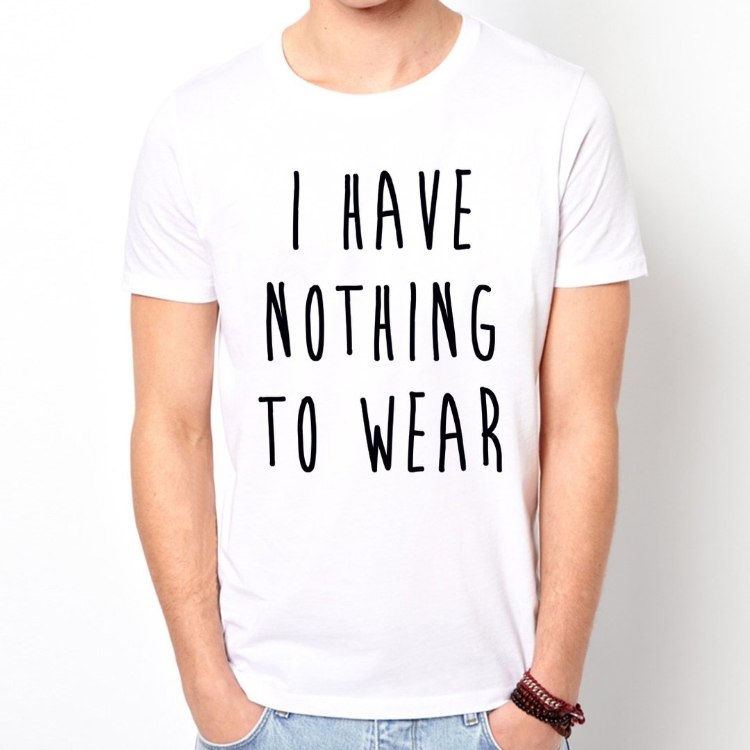 I HAVE NOTHING TO WEAR短袖T恤-2色 没有衣服可穿文青设计文字 - 男装上衣/T 恤 - 棉 白色