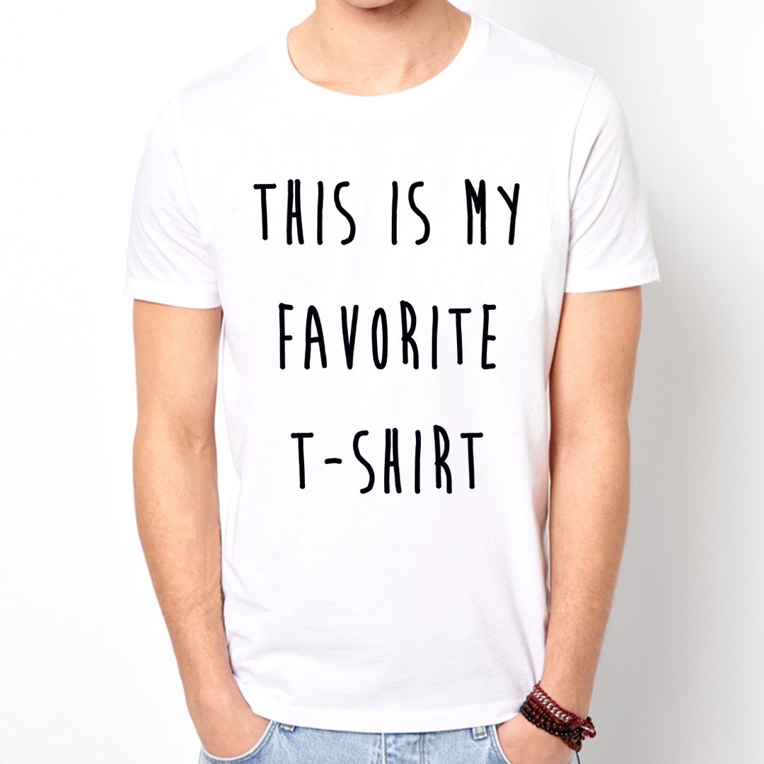 THIS IS MY FAVORITE T-SHIRT短袖T恤-2色 这是我最喜欢的一件t恤 文青 艺术 设计 时髦 文字 时尚 - 男装上衣/T 恤 - 其他材质 多色