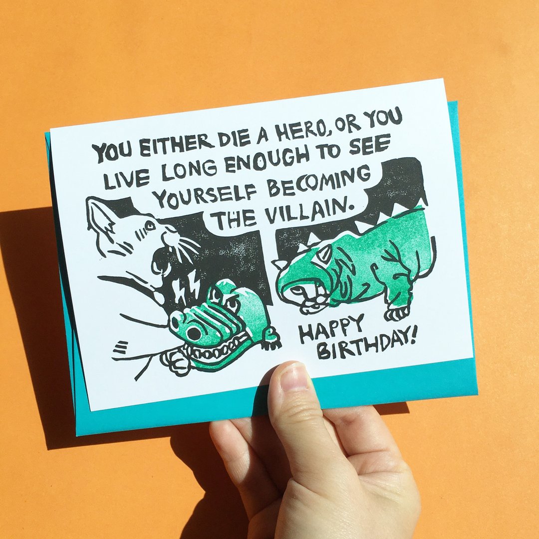 Hand-printed greeting card - Happy Birthday Die a Hero or Becoming Villain - 卡片/明信片 - 纸 