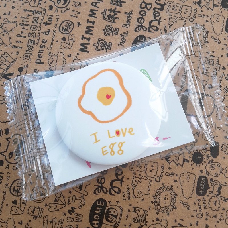 / I Love Egg / 雾面胸章-44mm - 徽章/别针 - 塑料 
