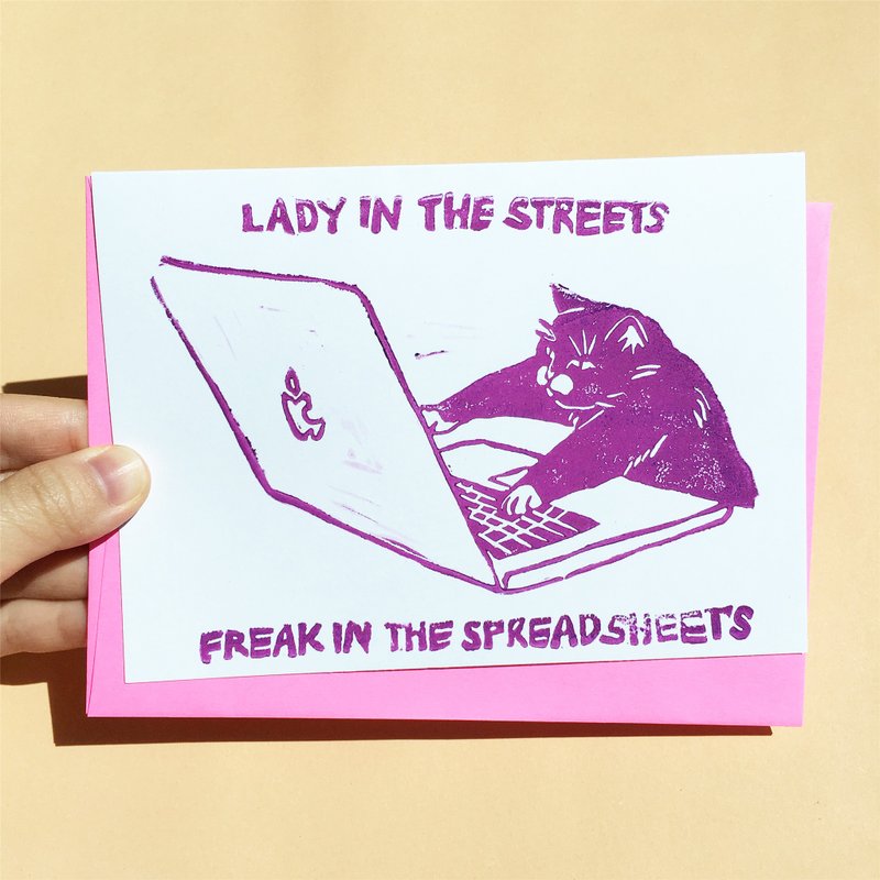 Hand-printed greeting card - Lady in the streets freak in the spreadsheets gree - 卡片/明信片 - 纸 