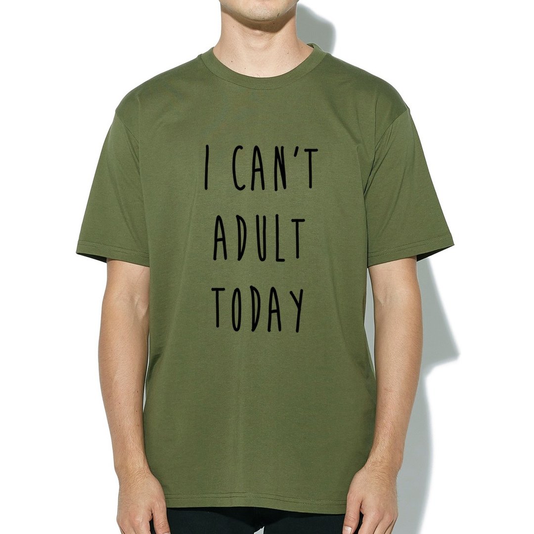 I CAN'T ADULT TODAY 短袖T恤 军绿色 文字 礼物 交换礼物 英文 - 男装上衣/T 恤 - 棉 绿色