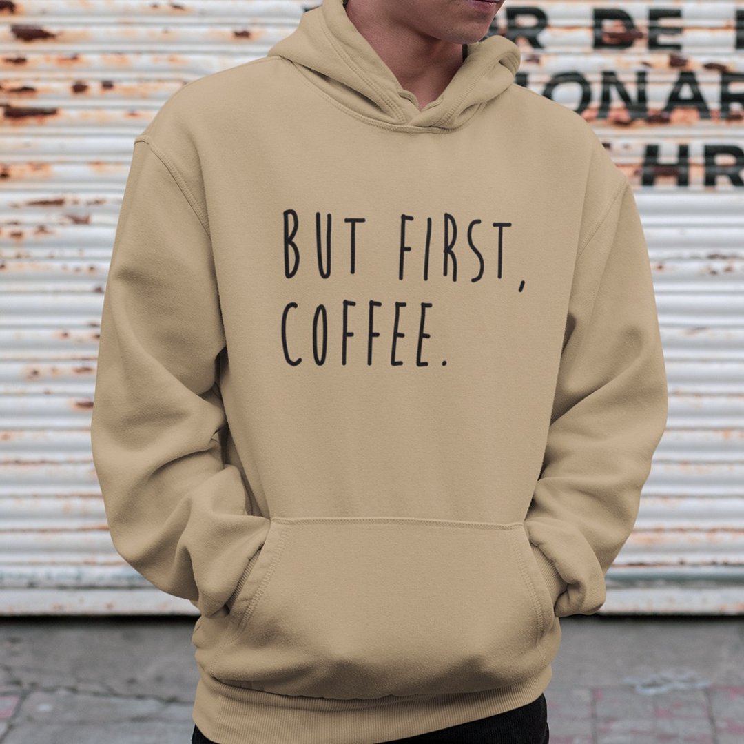 BUT FIRST, COFFEE 刷毛帽T 中性版 卡其色 秋冬圣诞礼物咖啡文青 - 男装上衣/T 恤 - 棉 卡其色