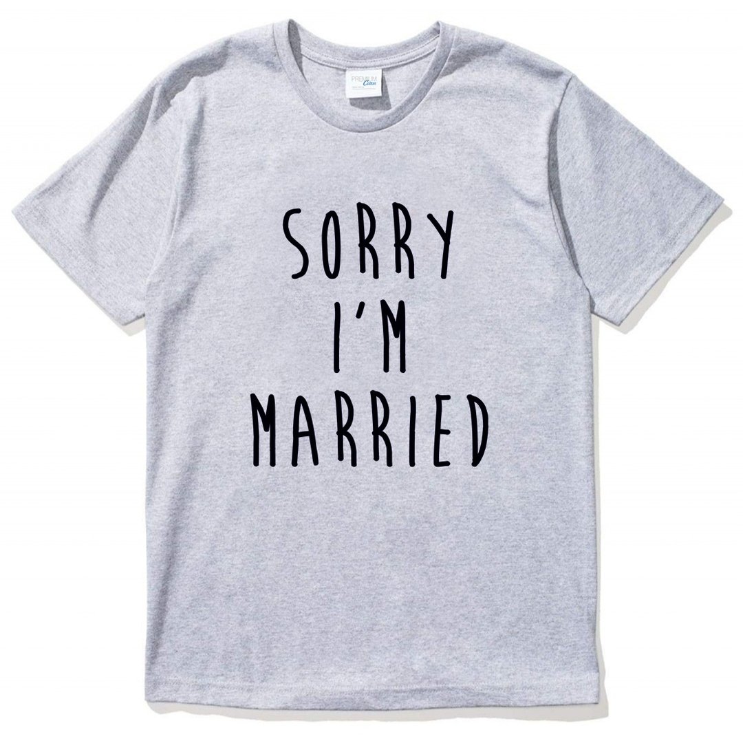 Sorry Married #2 男女短袖T恤 灰色 不好意思我结婚了 文字 结婚 情侣 - 男装上衣/T 恤 - 棉 
