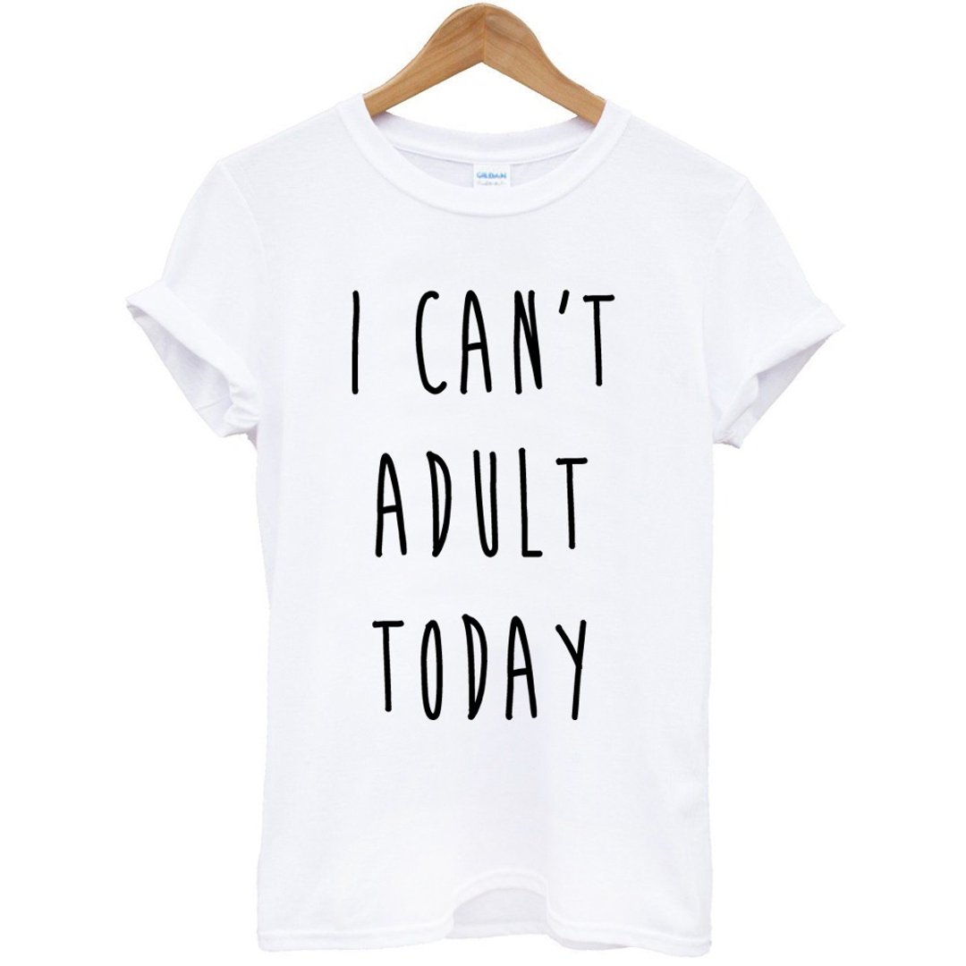 I CAN'T ADULT TODAY英文男女短袖T恤-2色 文青 英文 - 男装上衣/T 恤 - 棉．麻 多色