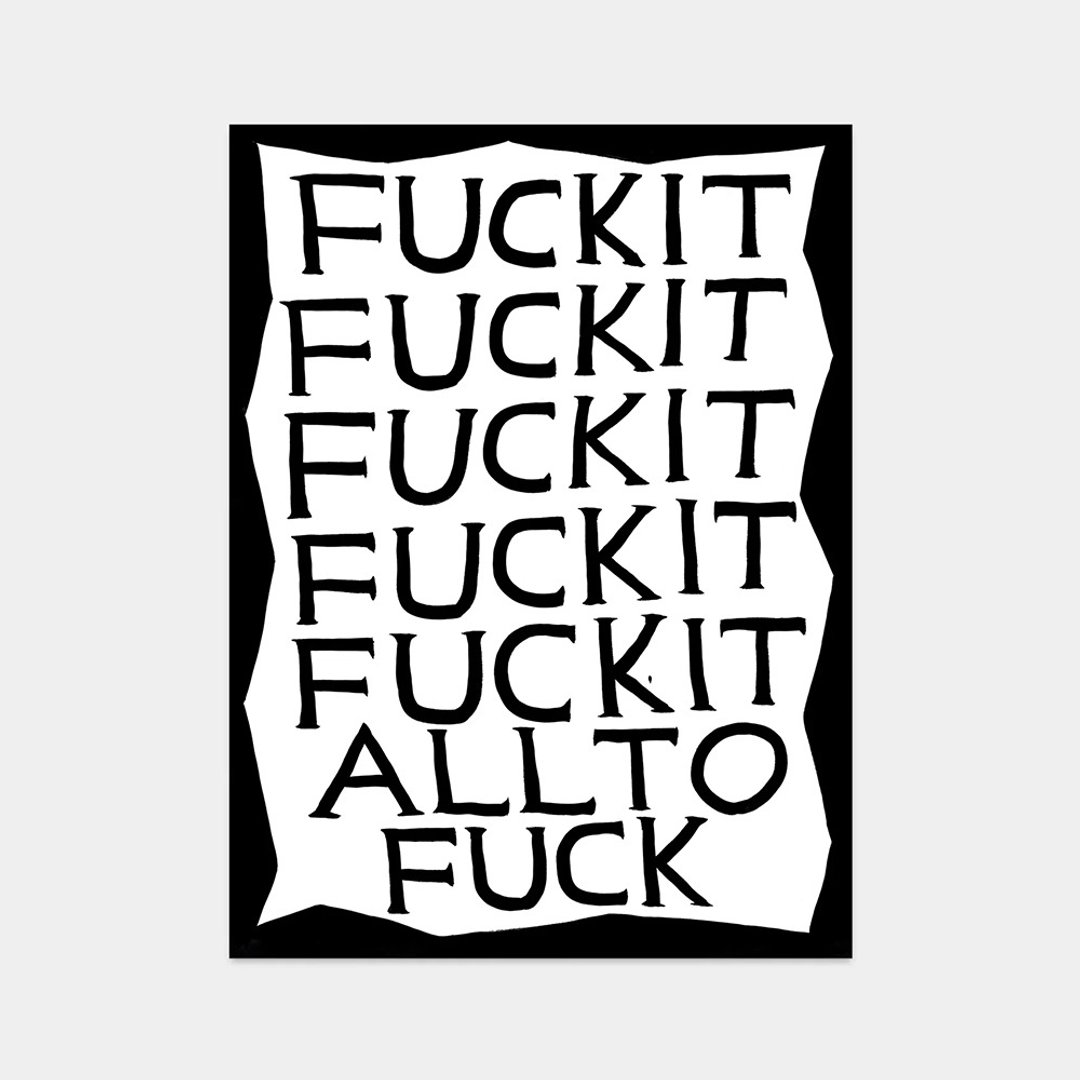 【艺术挂画】David Shrigley | 算了吧 - 海报/装饰画/版画 - 纸 
