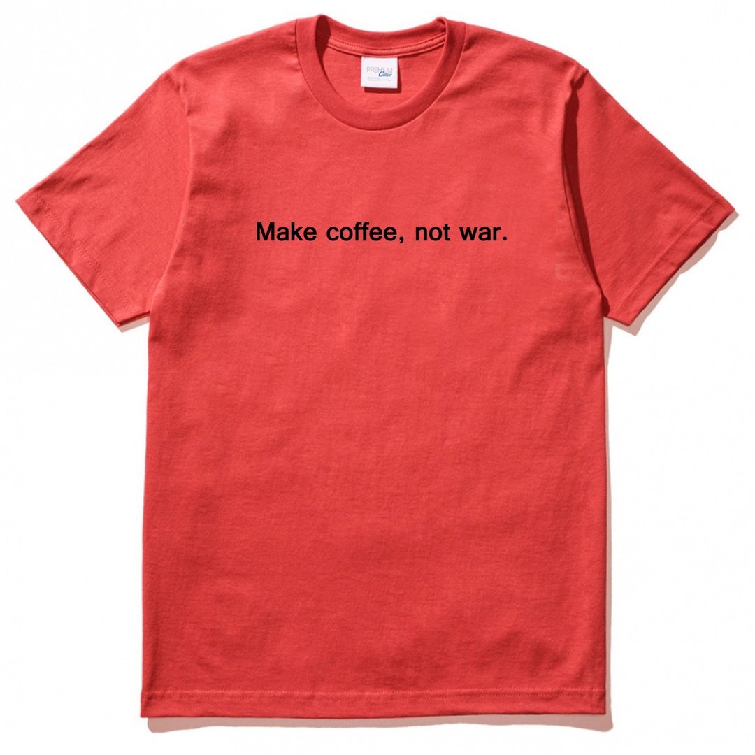 Make coffee not war 短袖T恤 红色 咖啡 文青 文字 英文 - 男装上衣/T 恤 - 棉 红色