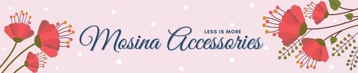 MOSINA ACCESSORIES