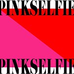 PINK SELFIE